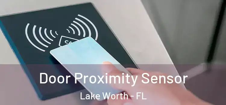 Door Proximity Sensor Lake Worth - FL