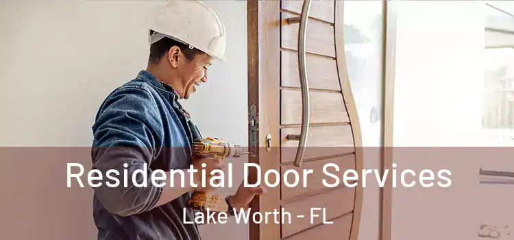 Residential Door Services Lake Worth - FL
