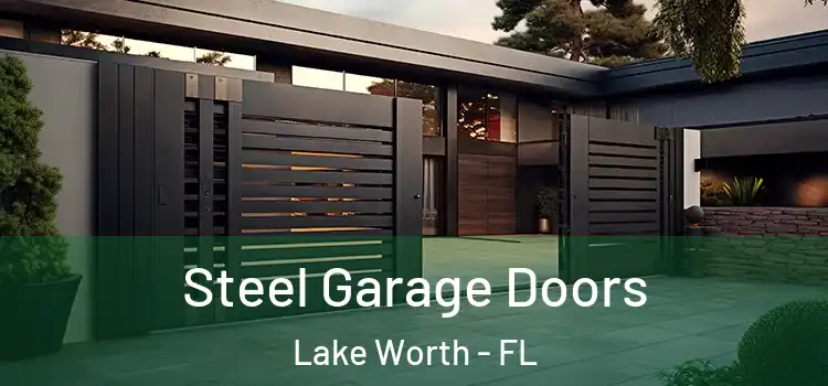 Steel Garage Doors Lake Worth - FL